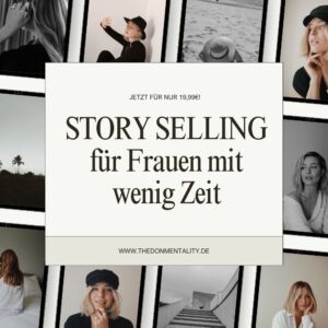 STORY SELLING für Frauen mit wenig Zeit